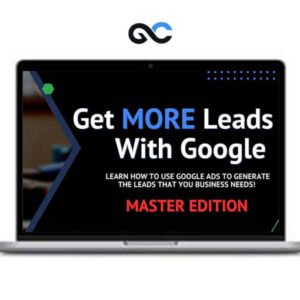 Aaron Young - Get MORE Leads With Google Master Edition