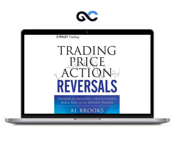 Al Brooks - Trading Price Action Reversals