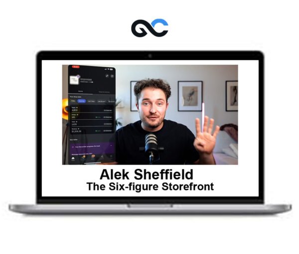 Alek Sheffield – The Six-figure Storefront