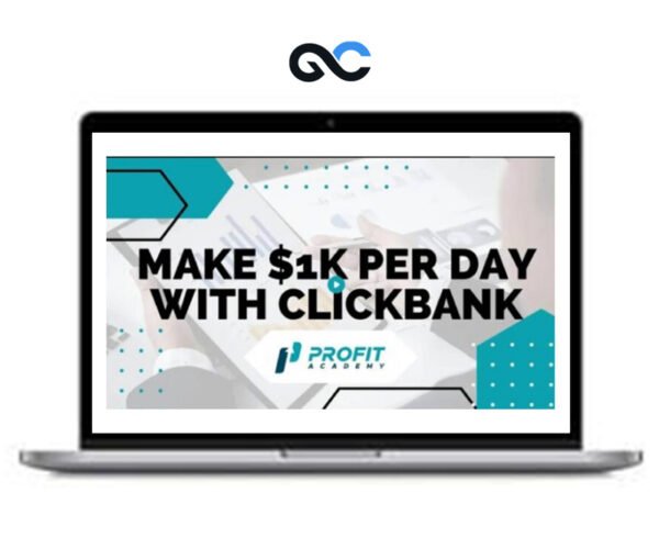 Bazi Hassan – Profit Academy (Make $1k per day with Clickbank)