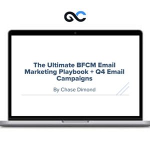 Chase Dimond – The Ultimate BFCM Email Marketing Playbook + Q4 Email Campaigns