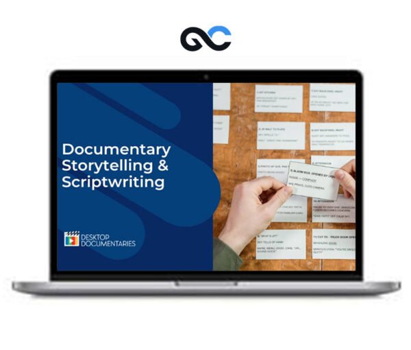 Daniel Raim – Documentary Storytelling and Scriptwriting 101 Essentials