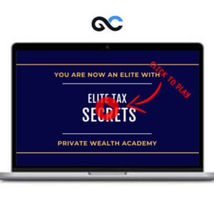 Private Wealth Academy - Elite Tax Secrets