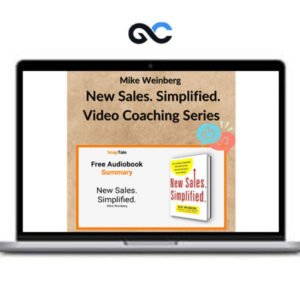 Mike Weinberg - New Sales. Simplified. Video Coaching Series