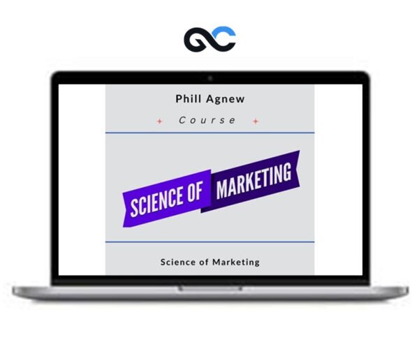 Phill Agnew - Science of Marketing