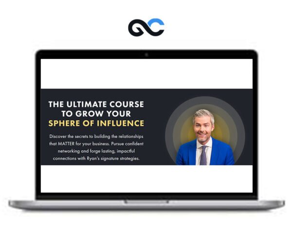 Ryan Serhant - The Ultimate Course To Grow Your Sphere of Influence