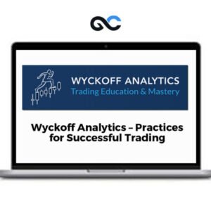 Wyckoff Analytics Practices for Successful Trading