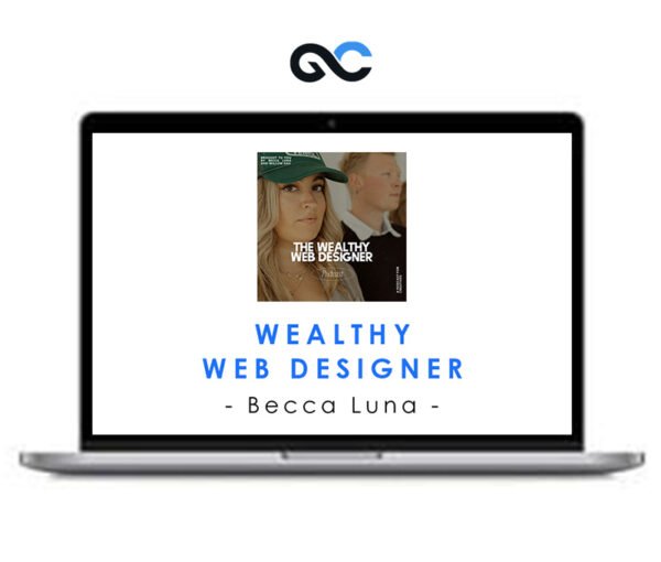 Becca Luna - Wealthy Web Designer