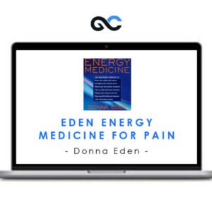 Donna Eden – Eden Energy Medicine for Pain