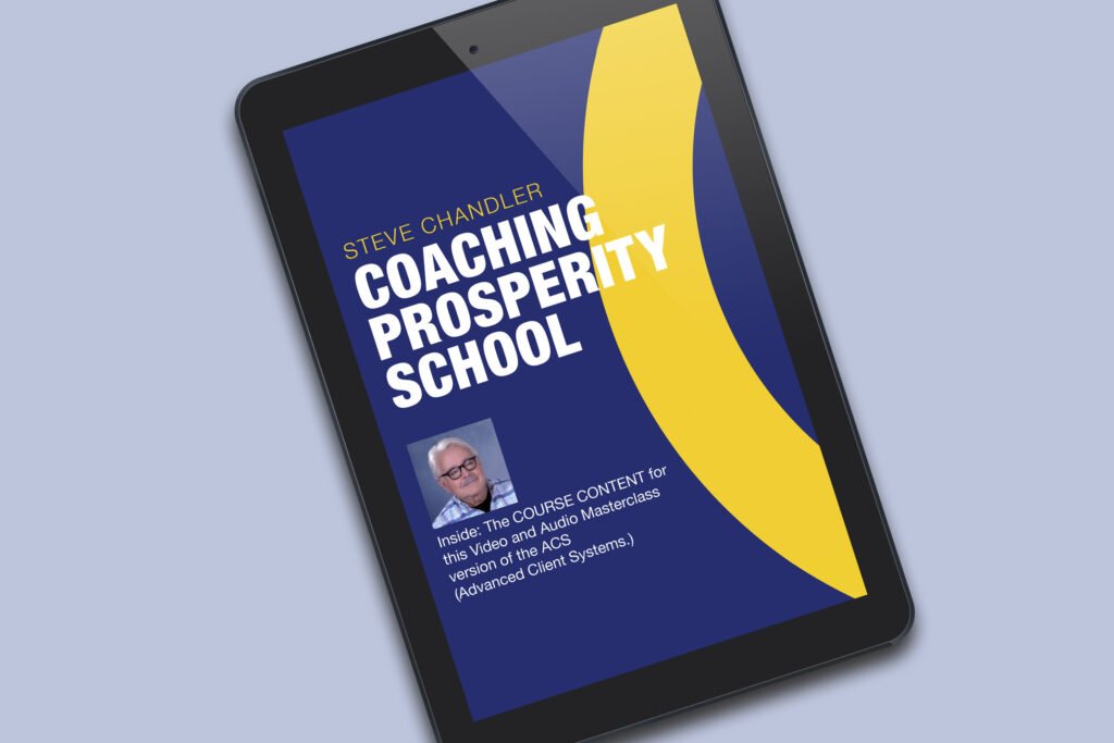 Steve Chandler - Online Coaching Prosperity School