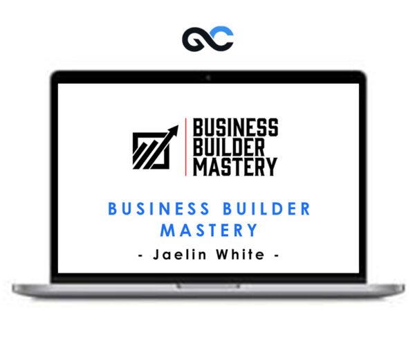 Jaelin White – Business Builder Mastery