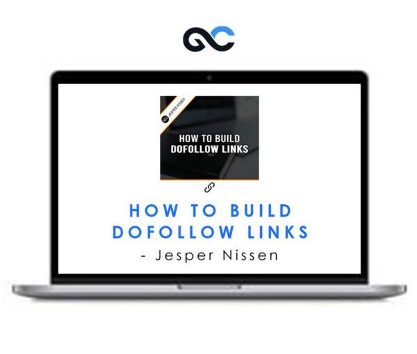 Jesper Nissen - How to Build Dofollow Links