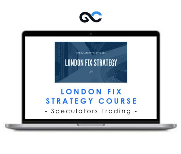 Speculators Trading - London Fix Strategy Course