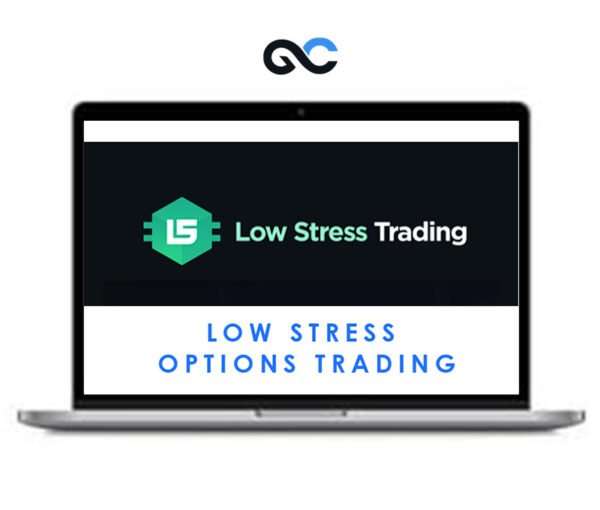 Low Stress Training – Low Stress Options Trading