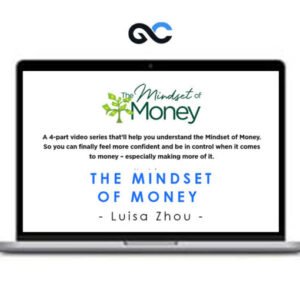 Luisa Zhou – The Mindset of Money