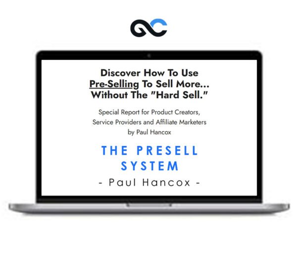 Paul Hancox - The Presell System