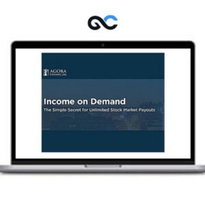 Agora Financial - Income on Demand