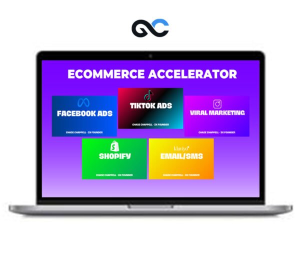 Chase Chappell - Ecommerce Accelerator Course 2024