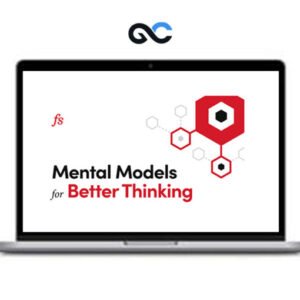 Farnam Street - Mental Models for Better Thinking