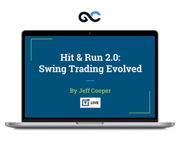 T3 Live - Hit & Run 2.0 Swing Trading Evolved by Jeff Coope