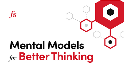 iam-1 Farnam Street - Mental Models for Better Thinking
