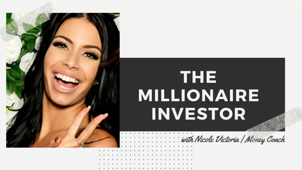 Nicole Victoria - The Millionaire Investor