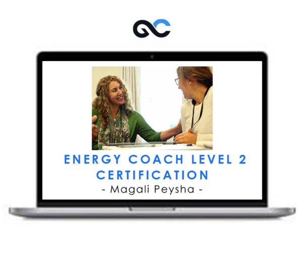 Magali Peysha – Energy Coach Level Two Certification