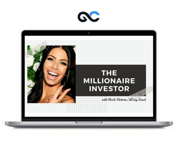 Nicole Victoria - The Millionaire Investor