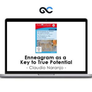 Claudio Naranjo - Enneagram as a Key to True Potential