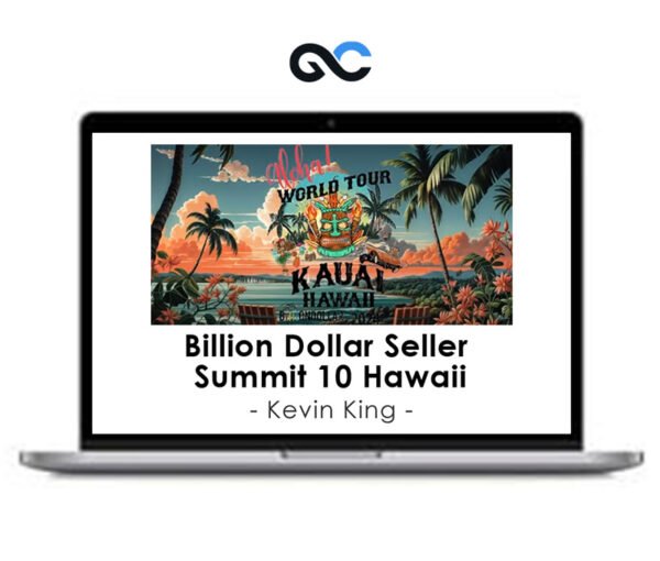 Kevin King - Billion Dollar Seller Summit 10 Hawaii